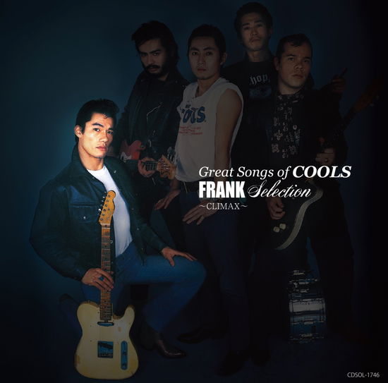 Cover for Cools · Great Songs of Cools Frank Selection -climax- (CD) [Japan Import edition] (2016)