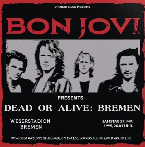 Bon Jovi · Dead or Alive: Bremen 1995 (CD) [Japan Import edition] (2024)