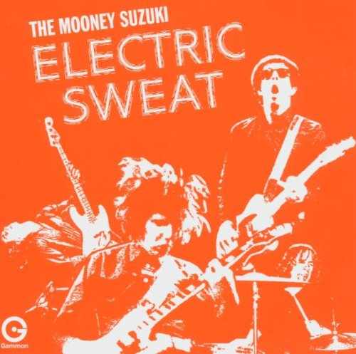 Cover for Mooney Suzuki · Electric Sweat (CD) [Bonus Tracks edition] (2008)