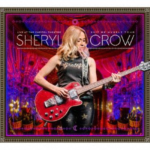 Cover for Sheryl Crow · Live at the Capitol Theater (CD) [Japan Import edition] (2018)