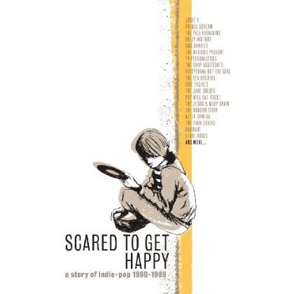 Cover for Various Artists · Scared to Get Happy ~ a Story of Indie-pop 1980-1989 (CD) (2023)