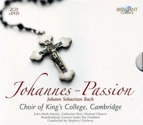 J.s.bach: Johannes Passion - Cambridge Kings College Choir - Musik - BRILLIANT CLASSICS - 5028421944005 - 23. Januar 2012