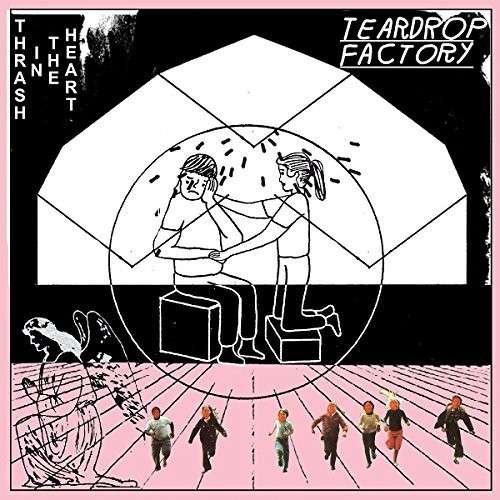 Cover for Teardrop Factory · Thrash In The Heart (CD) (2016)