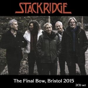 Final Bow, Bristol 2015 - Stackridge - Muziek - STORE FOR MUSIC - 5055011705005 - 26 april 2019