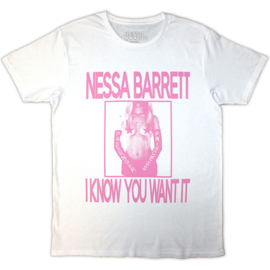 Nessa Barrett Unisex T-Shirt: I Know You Want It - Nessa Barrett - Merchandise -  - 5056821091005 - December 17, 2024