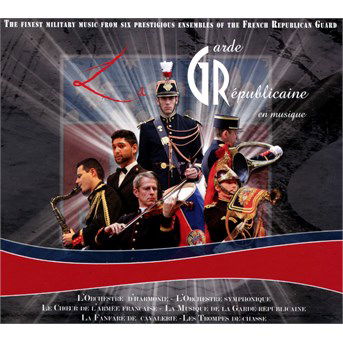 Cover for La Garde Republicaine · En musique / hommage a la grande guer (CD) (2014)