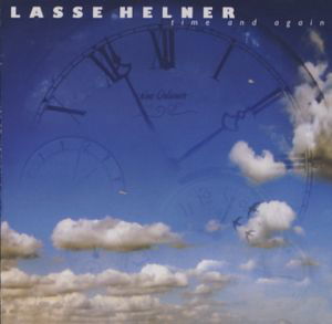 Cover for Lasse Helner · Time and Again (CD) (2011)