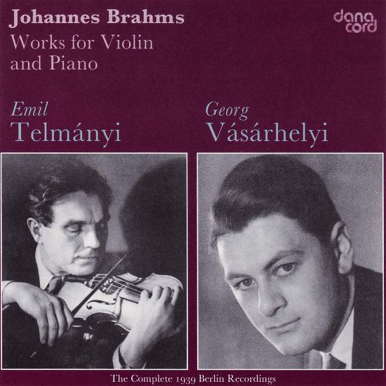 Works For Violin Piano Telmanyi Vasarhel - Johannes Brahms - Muziek - NO INFO - 5709499343005 - 13 januari 2006
