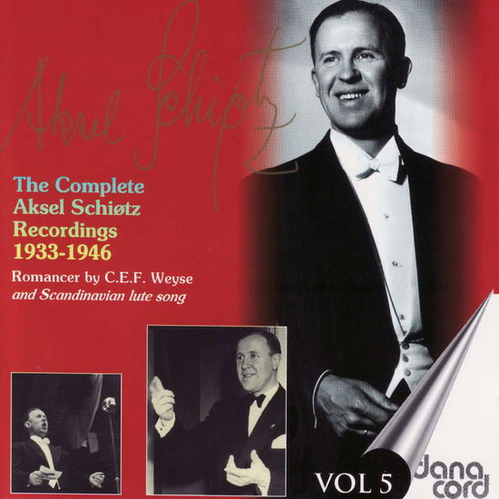 Complete Aksel Schiotz Recordings 5 - Aksel Schiotz - Muziek - DAN - 5709499455005 - 18 januari 2006