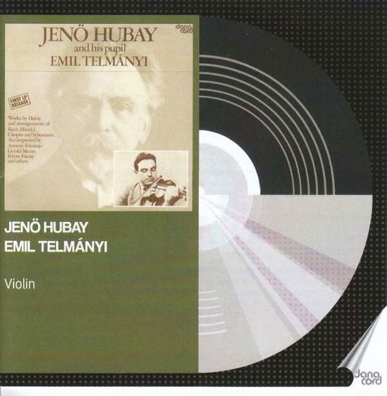 Cover for Jeno Hubay &amp; Emil Telmanyi / Various (CD) (2020)