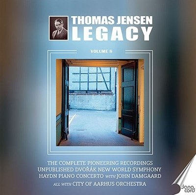 Cover for Thomas Jensen / City of Aarhus Orchestra · F. Kuhlau / C. Debussy / E. Elgar / J. Massenet / P.I. Tchaikovsky / B. Smetana / A. Khachaturian / J. Strauss / S.E. Tarp / C.C. Moller / J. Haydn / C. Nielsen / J. Sibelius: Thomas Jensen Legacy / Vol. 8 (CD) (2022)