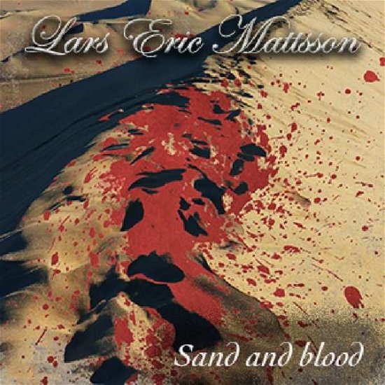 Cover for Lars Eric Mattsson · Sand And Blood (CD) (2017)