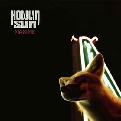 Howlin’ Sun · Maxime (CD) (2023)