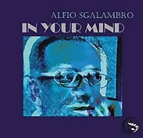 Cover for Sgalambro Alfio · Sgalambro Alfio - In Your Mind (CD) (2012)