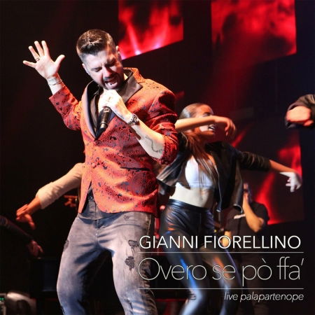 Overo Se Po' Ffa Live (2 Cd Digipack + B.Ray + Book Fotografico) - Fiorellino Gianni - Music - Zeus Record - 8024631380005 - April 12, 2019