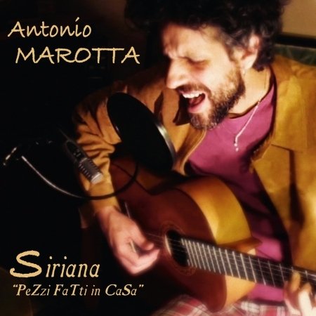 Cover for Antonio Marotta · Siriana &quot;pezzi Fatti In Casa&quot; (CD) (2020)