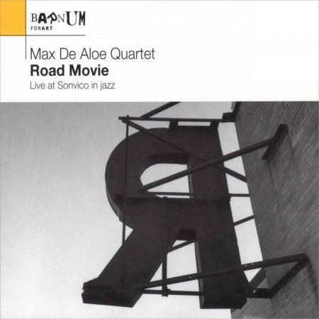 Cover for Max Quartet De Aloe · Road Movie: Live at Sonvico in Jazz (CD) (2018)