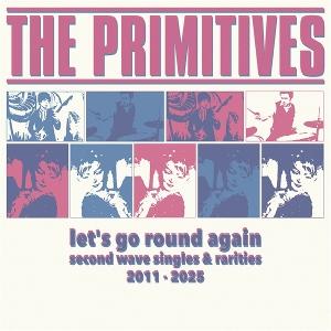 Cover for Primitives · Let's Go Round Again - Second Wave Singles (LP) (2025)