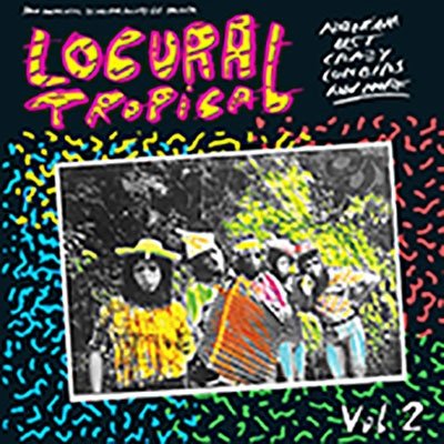 Cover for Locura Tropical 2 / Various · Locura Tropical Vol. 2 (LP) (2023)
