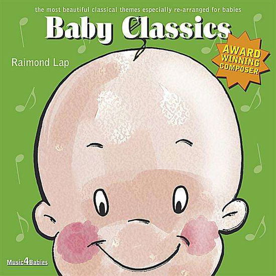 Baby Classics - Raimond Lap - Music - RATLE - 8717127550005 - October 7, 2008