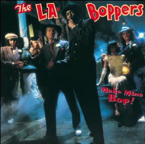 Cover for L.a. Boppers · Make Mine Bop (CD) (2012)