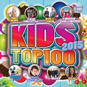 Cover for Kids Top 100 · Kids Top 100 - 2015 (CD) (2015)