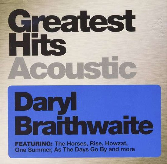 Cover for Daryl Braithwaite · Greatest Hits Acoustic (CD) (2012)