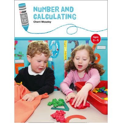 Cover for Cherri Moseley · Number and Calculating: Ages 3-5 - Belair: Early Years (Paperback Bog) (2012)