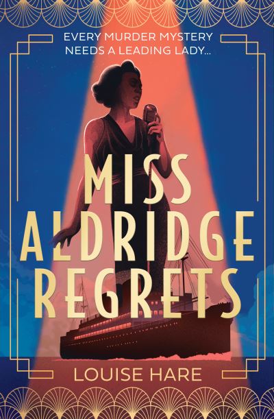 Cover for Louise Hare · Miss Aldridge Regrets (Hardcover Book) (2022)