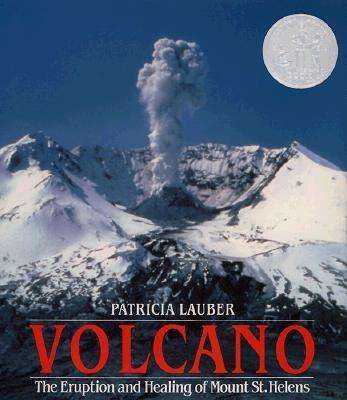 Cover for Patricia Lauber · Volcano: the Eruption and Healing of Mount St. Helens (Hardcover Book) (1986)