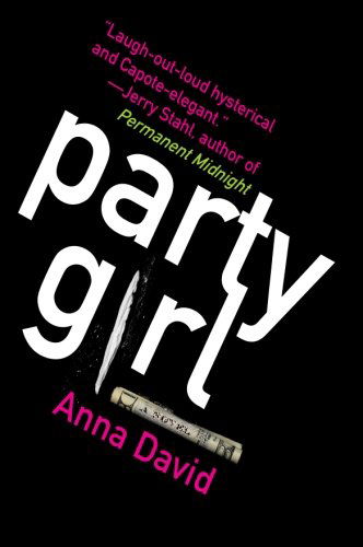 Cover for Anna David · Party Girl: a Novel (Paperback Bog) [Reprint edition] (2008)