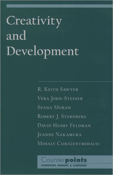 Cover for Sawyer, R. Keith (Assistant Professor of Education, Assistant Professor of Education, Washington University in St. Louis, USA) · Creativity and Development - Counterpoints: Cognition, Memory, and Language (Paperback Book) (2003)