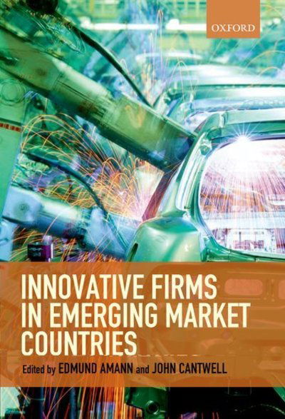 Cover for Edmund; Cantw Amann · Innovative Firms in Emerging Market Countries (Hardcover Book) (2012)