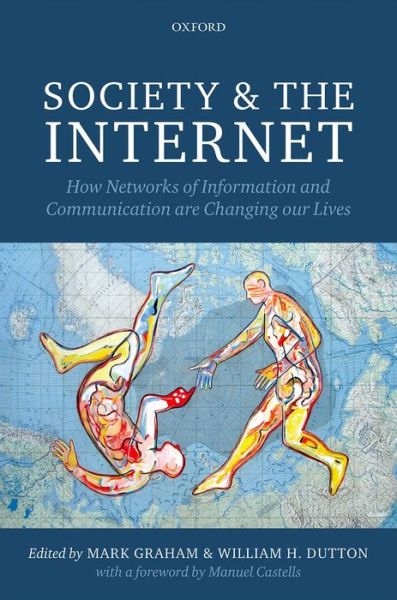 Cover for Mark Graham · Society and the Internet: How Networks of Information and Communication are Changing Our Lives (Paperback Book) (2014)