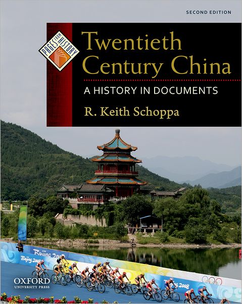 Cover for R. Keith Schoppa · Twentieth Century China: a History in Documents (Pages from History) (Paperback Book) (2010)