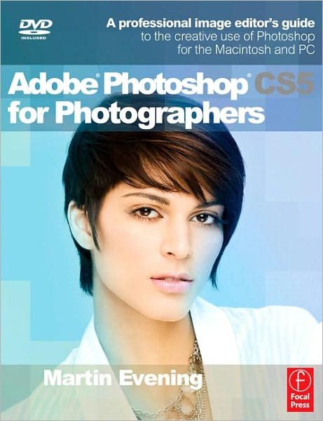 Cover for Martin Evening · Adobe Photoshop CS5 for Photographers: A professional image editor's guide to the creative use of Photoshop for the Macintosh and PC (Paperback Book) (2010)