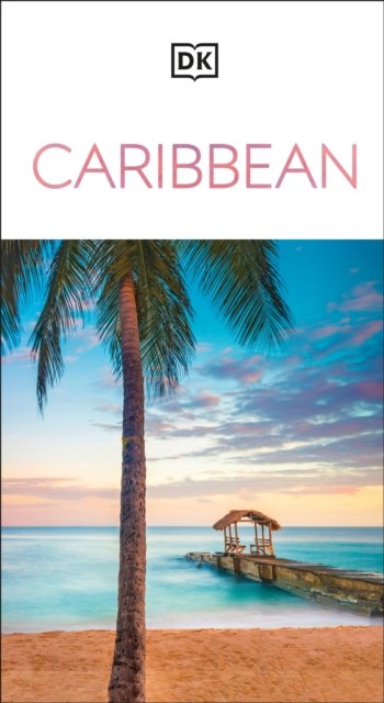 Cover for DK Eyewitness · DK Eyewitness Caribbean - Travel Guide (Paperback Bog) (2024)