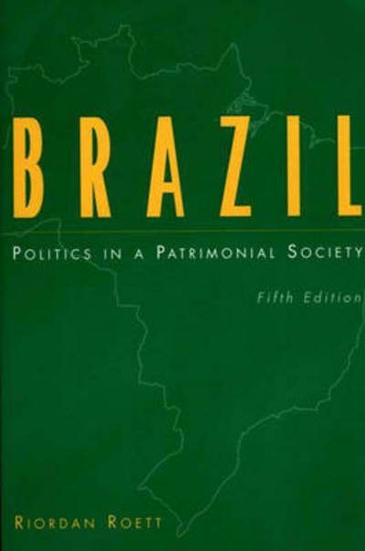 Cover for Riordan Roett · Brazil: Politics in a Patrimonial Society, 5th Edition (Paperback Bog) [5 Revised edition] (1999)