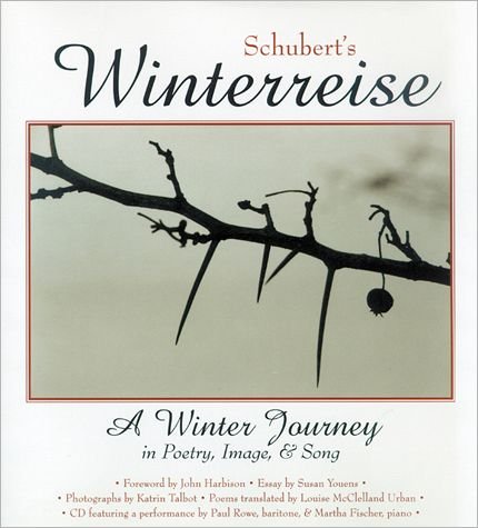 Cover for Franz Schubert · Schubert's &quot;Winterreise: A Winter Journey in Poetry, Image and Song (Bog) [First edition] (2003)