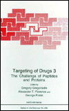 Cover for Targeting of Drugs, Volume 3:: The Challenge of Peptides and Proteins (Nato Science Series: A:) (Gebundenes Buch) (1993)