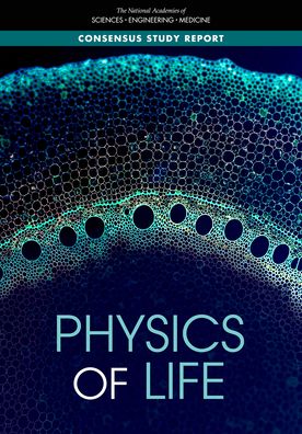 Cover for National Academies of Sciences, Engineering, and Medicine · Physics of Life (Paperback Book) (2023)