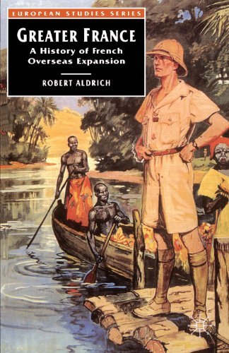 Cover for Robert Aldrich · Greater France: a History of French Overseas Expansion (European Studies) (Paperback Bog) (1996)