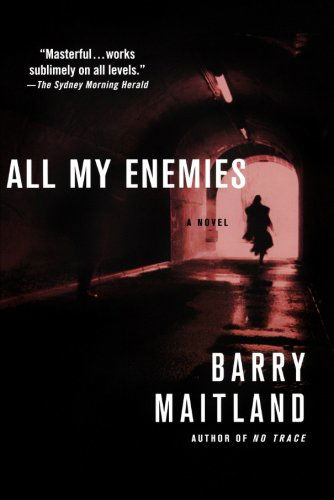 Cover for Barry Maitland · All My Enemies: a Brock and Kolla Mystery (Brock and Kolla Mysteries) (Paperback Book) [1st Pr of This edition] (2009)