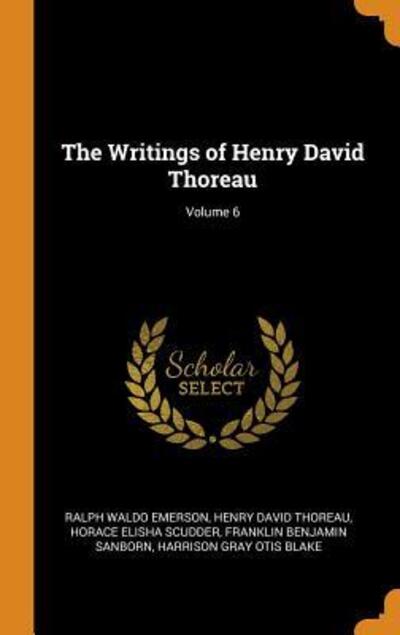 Cover for Ralph Waldo Emerson · The Writings of Henry David Thoreau; Volume 6 (Hardcover Book) (2018)