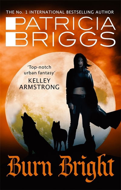 Burn Bright: An Alpha and Omega Novel: Book 5 - Alpha and Omega - Patricia Briggs - Libros - Little, Brown Book Group - 9780356506005 - 8 de marzo de 2018