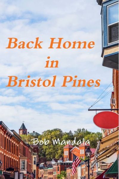 Cover for Bob Mandala · Back Home in Bristol Pines (Paperback Book) (2019)