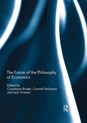 Cover for The Future of the Philosophy of Economics (Paperback Book) (2019)