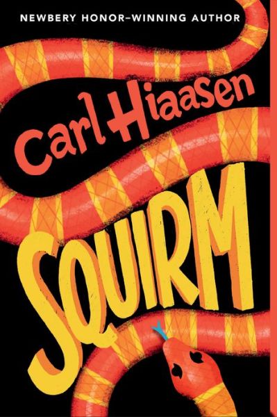 Squirm - Carl Hiaasen - Livros - Random House Children's Books - 9780385753005 - 10 de março de 2020