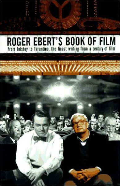 Cover for Ebert · Roger Ebert's Book of Film - From Tolstoy to Tarantino, the Finest Writing From a Century of Film (Hardcover bog) (1996)