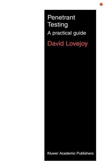 Penetrant Testing: A practical guide - M.J. Lovejoy - Books - Chapman and Hall - 9780412387005 - May 31, 1991